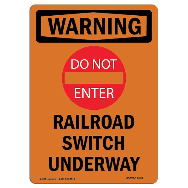Safety Sign, OSHA WARNING, 5" Height, Railroad Switch Underway, Portrait, 10PK
